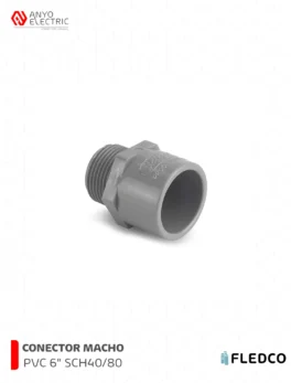 CONECTOR PVC MACHO 6 FLEDCO SCH4080